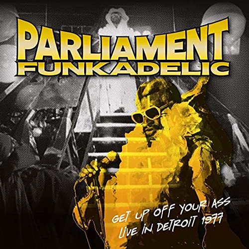 Parliament/Funkadelic – Get Up Off Your Ass – Live In Detroit 1977 [VINYL]