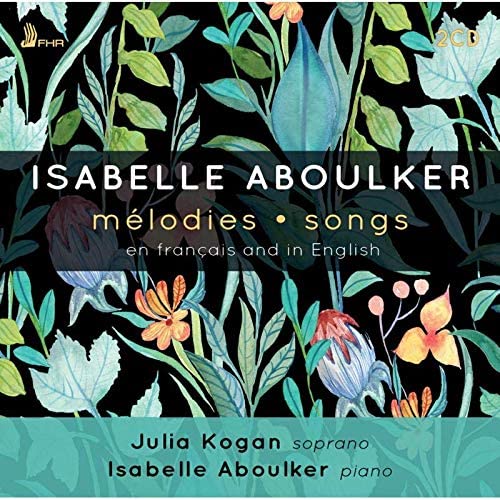 Julia Kogan &amp; Isabelle Aboulker – Aboulker: Melodies – Lieder: auf Französisch und auf Englisch [Audio-CD]