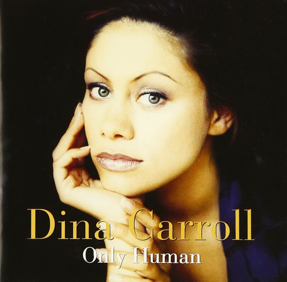 Dina Carroll - Only Human [Audio CD]