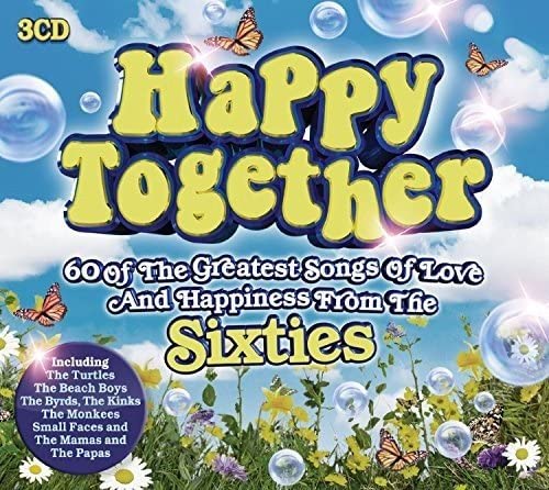 Happy Together 60 van de grootste liedjes over liefde en geluk uit de jaren zestig
