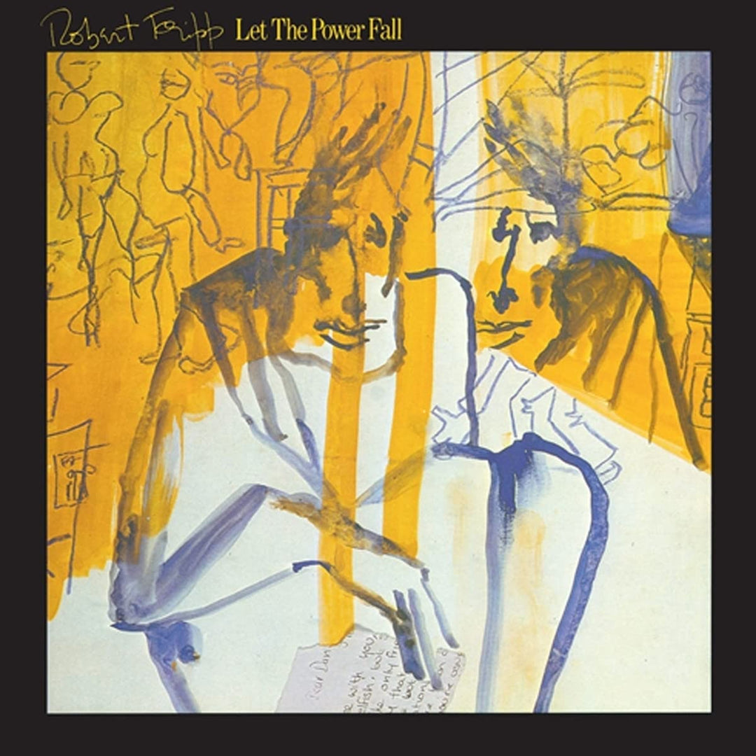 Robert Fripp – Let The Power Fall [Audio-CD] 