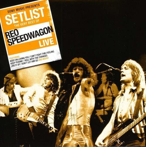 Setlist: The Very Best Of Reo Speedwagon Live - REO Speedwagon [Audio CD]