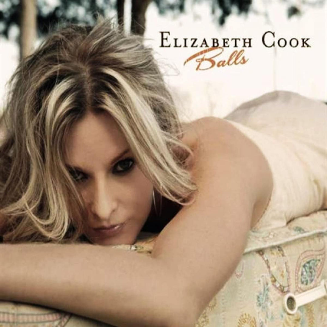Elizabeth Cook - Balls [Audio CD]