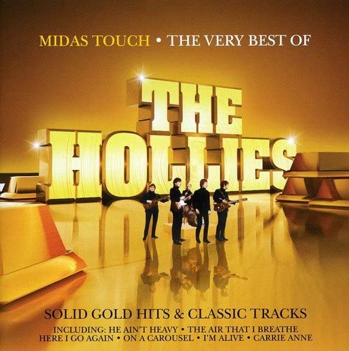 Midas Touch: The Very Best Of The Hollies [Audio CD]
