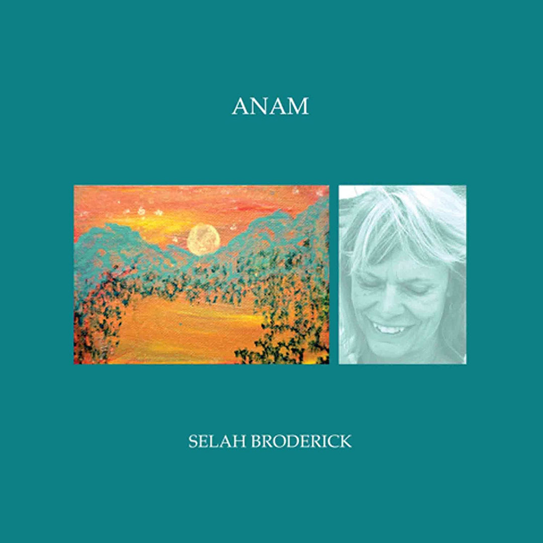 Selah Broderick – Anam [VINYL]