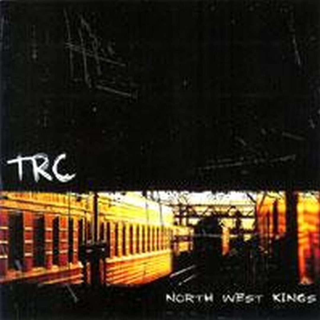 TRC - North West Kings [Audio CD]
