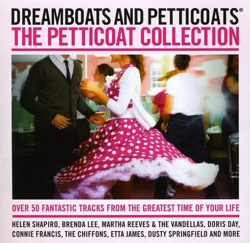 Dreamboats And Petticoats: Petticoat Collection [Audio CD]