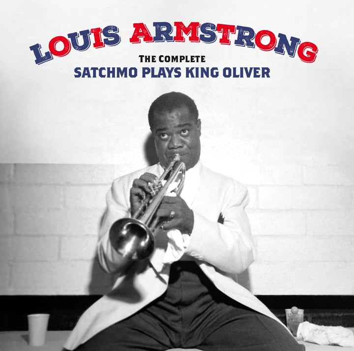 Louis Armstrong – The Complete Satchmo Plays King Oliver [Audio-CD]
