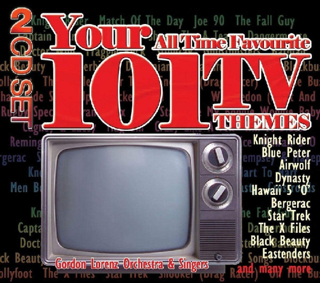Your 101 All Time Favourite TV Themes - Gordon Lorenz Orchestra & Singers [Audio CD]