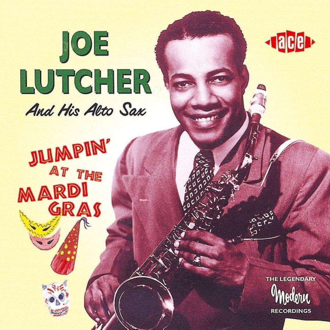 Joe Lutcher - Jumpin' at the Mardi Gras: the Legendary Modern Recordings [Audio CD]