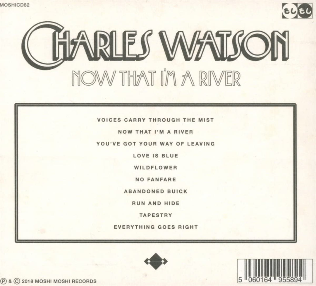 Charles Watson - Now That I'm a River