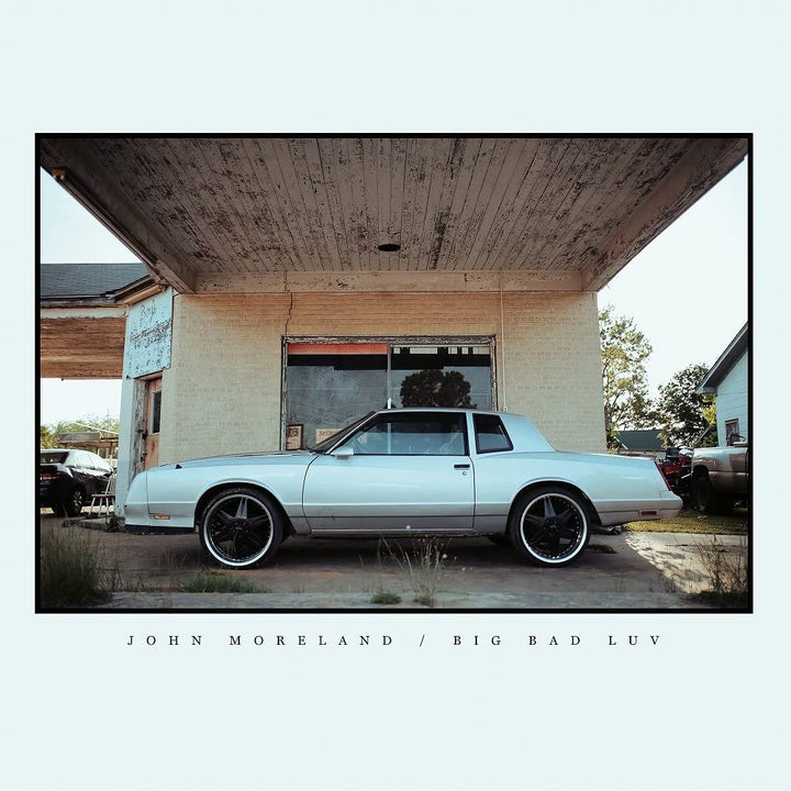 John Moreland – Big Bad Luv [Vinyl]