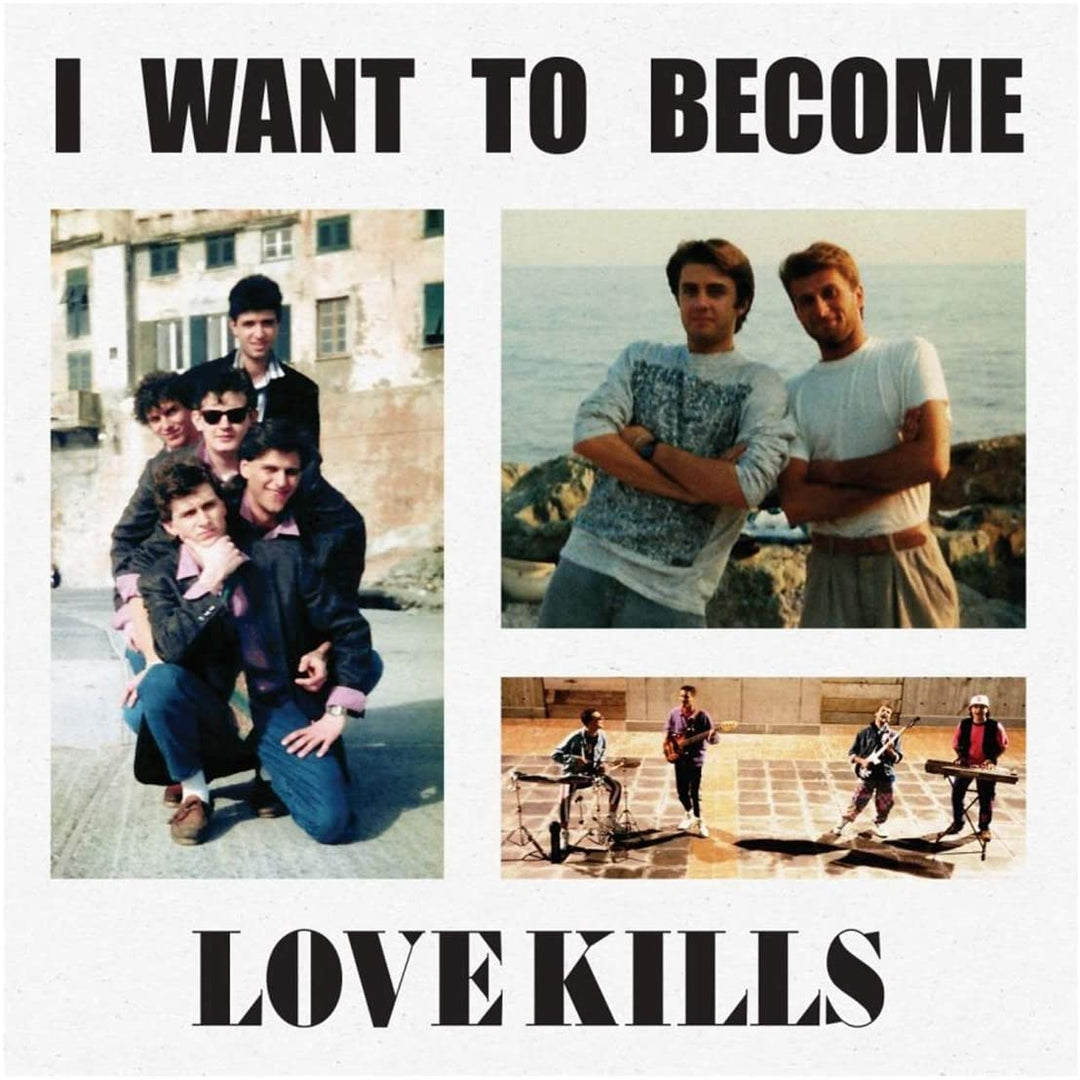 Love Kills – I Want To Become [Audio-CD]