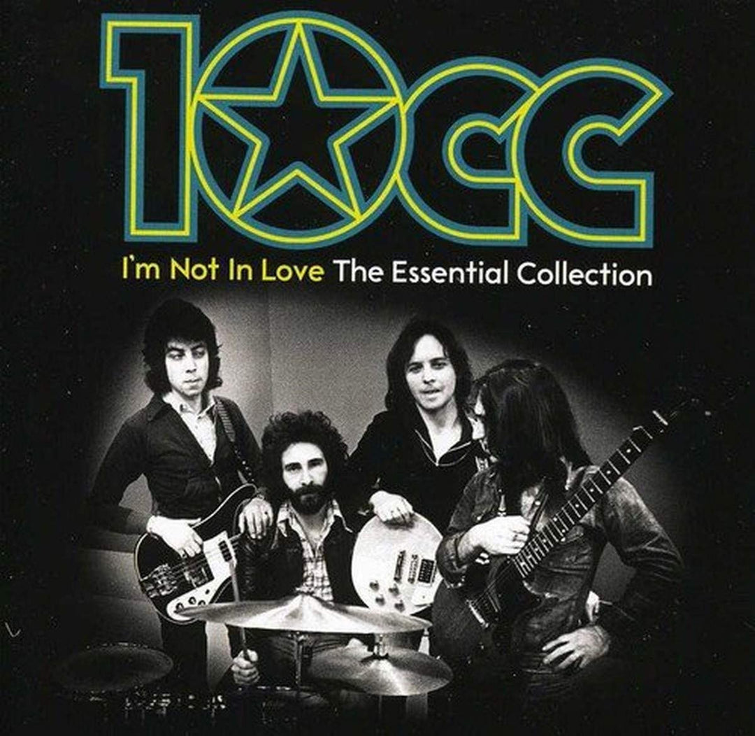 10cc - I&#39;m Not In Love: The Essential Collection