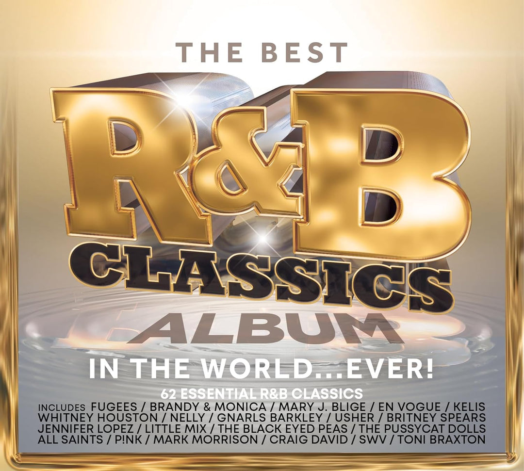 The Best R&B Classics Album In The World...Ever! [Audio CD]