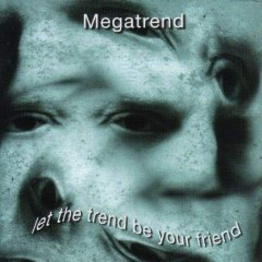 Megatrend – Let the Trend Be Your Friend [Audio-CD]