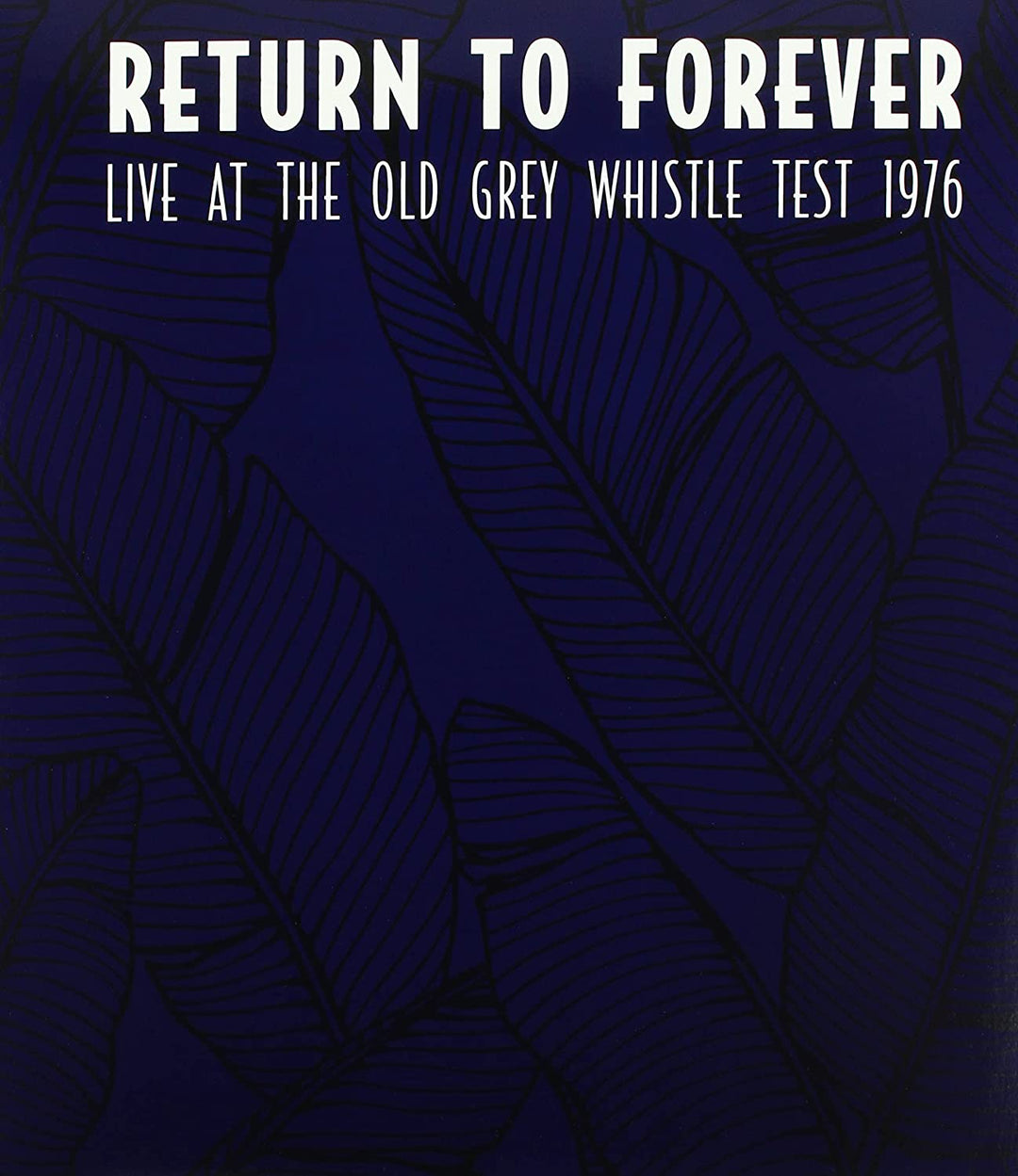 Return to Fovever - Live At The Old Grey Whistle Test 1976 [VINYL]