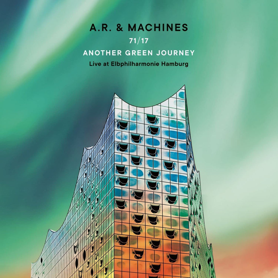 A.R. & Machines - 71/17 Another Green Journey - Live at Elbphilharmonie Hamburg [VINYL]