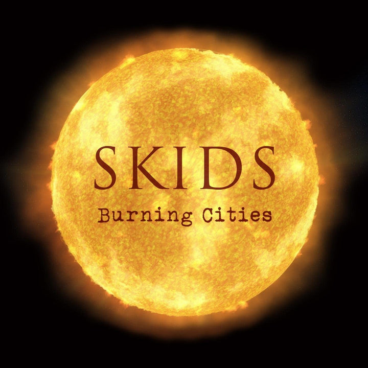 Burning Cities -Skids [Audio CD]