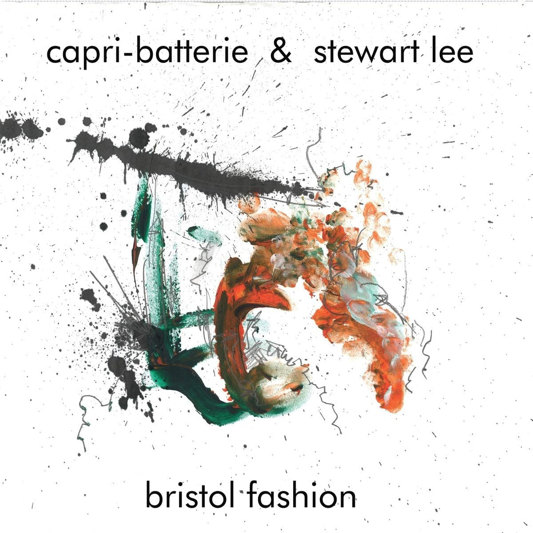 Capri-Batterie &amp; Stewart Lee – Bristol Fashion [Vinyl]