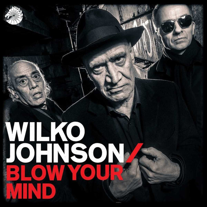 Wilko Johnson - Fai esplodere la tua mente