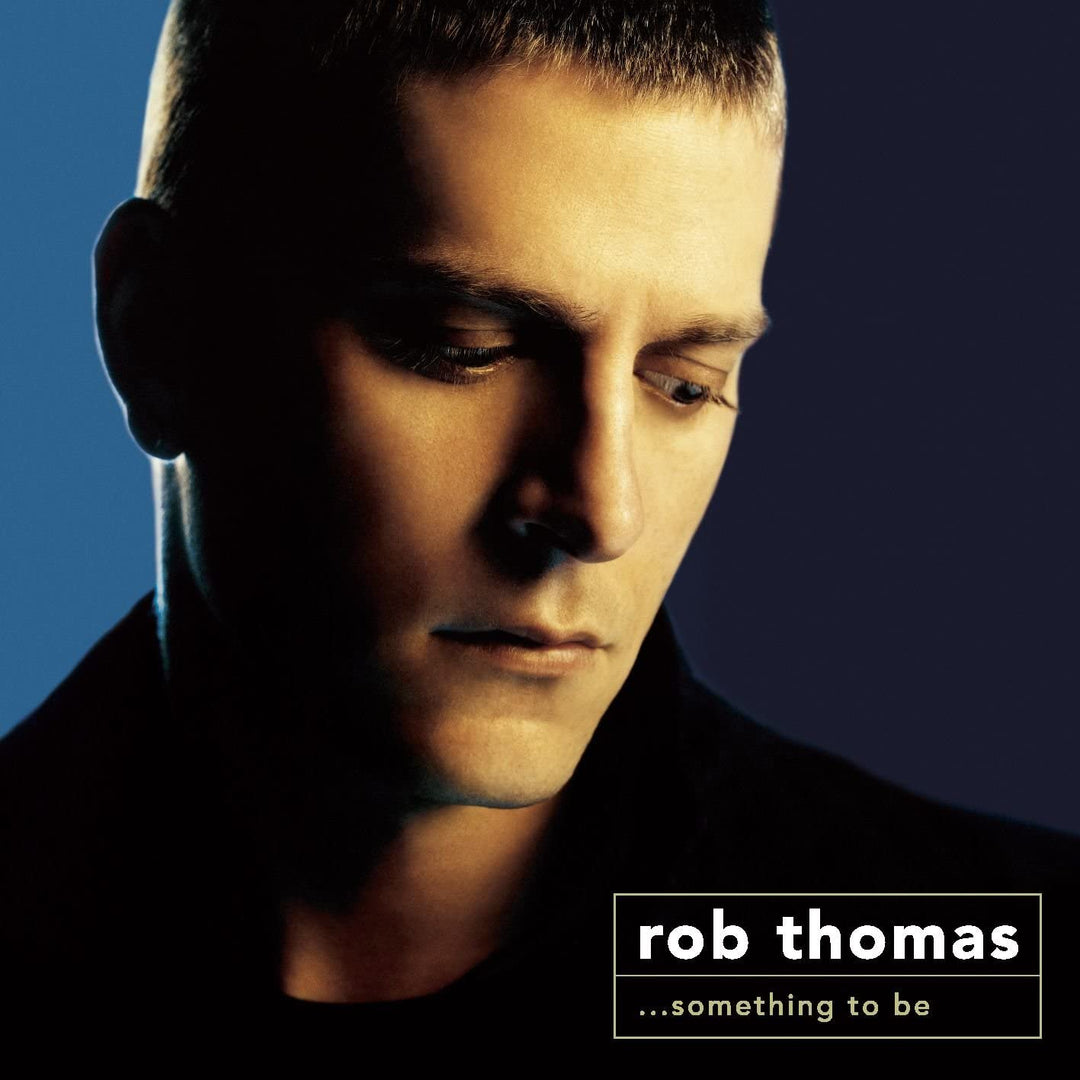 Rob Thomas – Something To Be [Audio-CD]