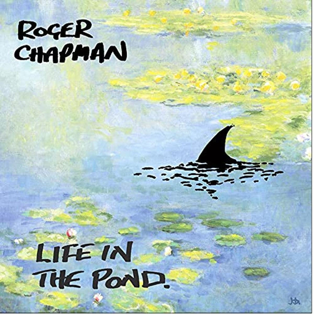 Roger Chapman – Life In The Pond [Audio-CD]
