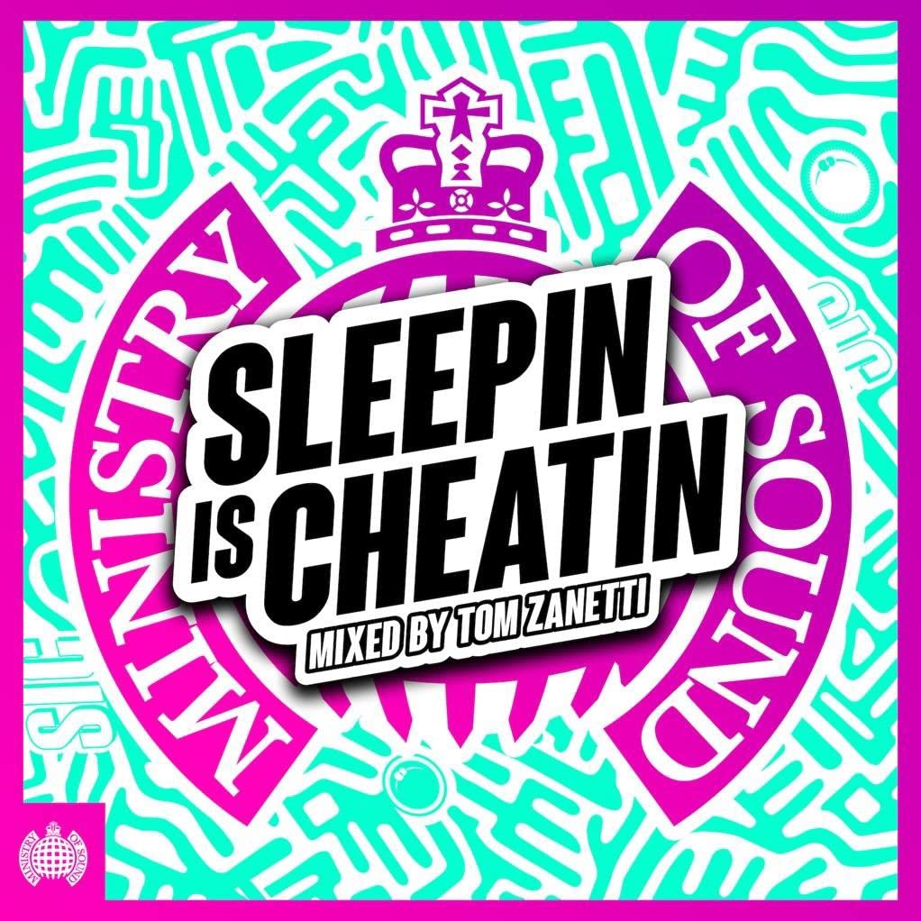 Sleepin Is Cheatin - Ministerio de sonido