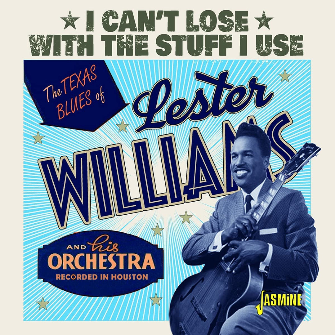 Der Texas Blues von Lester Williams – I Can't Lose with the Stuff I Use [Audio CD]