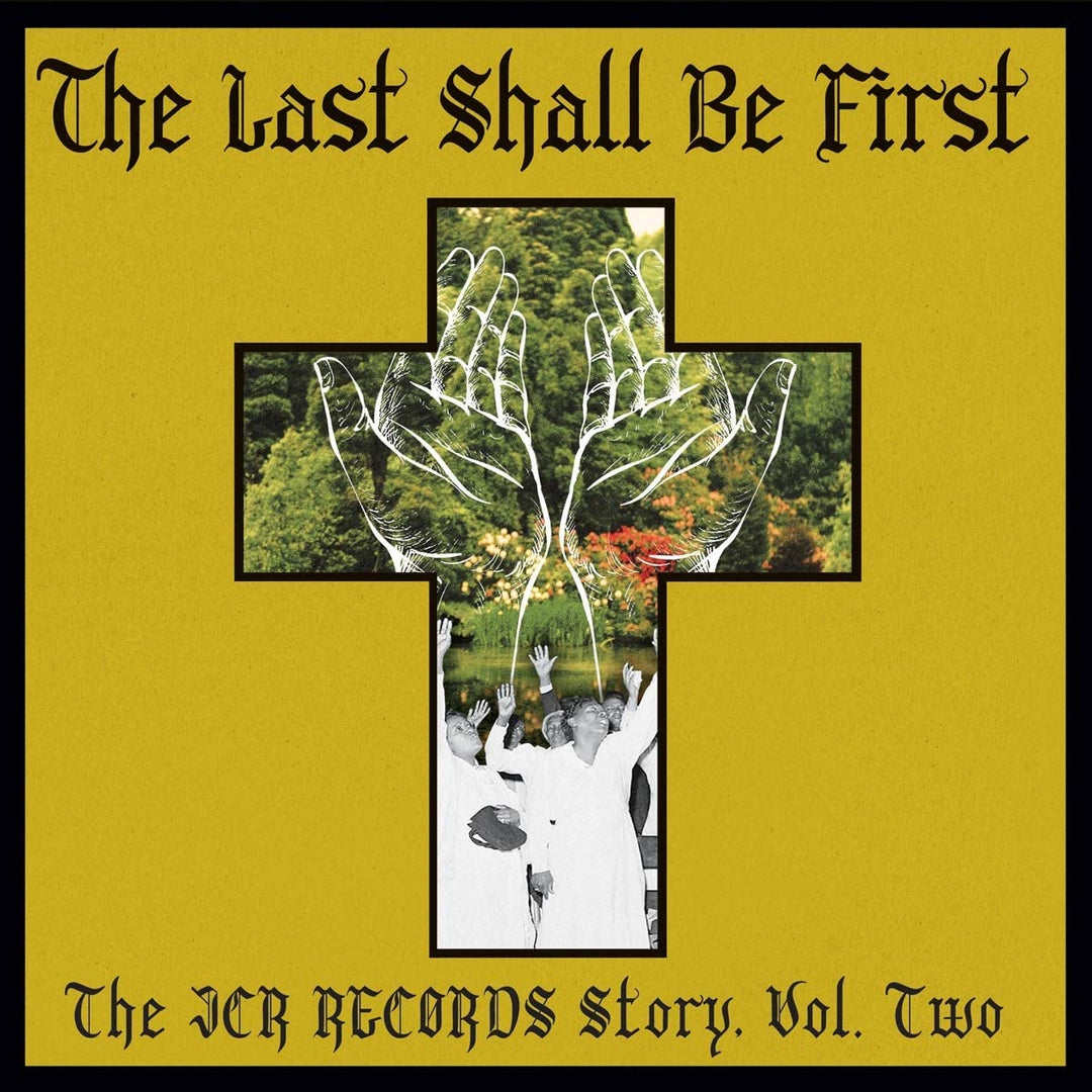 The Last Shall Be First: The JCR Records Story - Volume 2 [Audio CD]