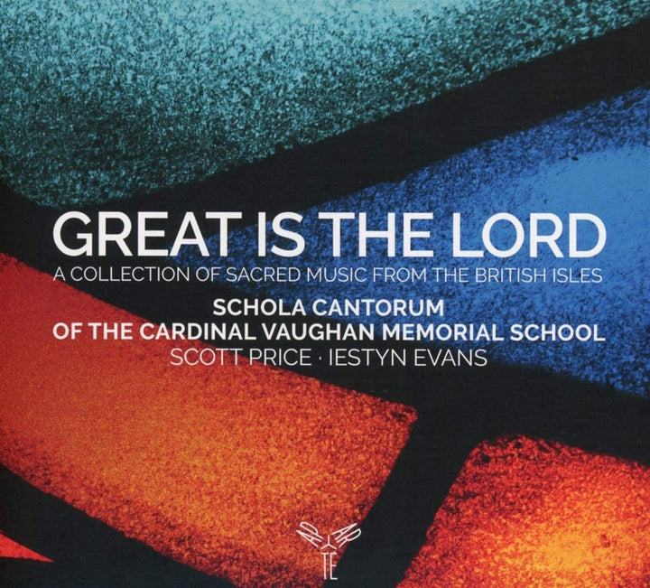 Schola Cantorum of the Ca - Great Is The Lord: A Collection Of Sacred Music From The British Isles [Audio CD]