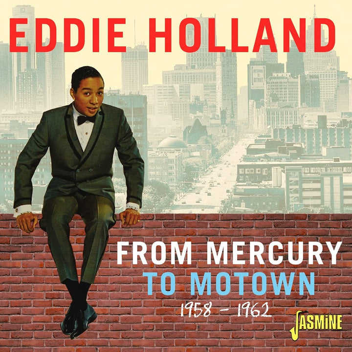 Eddie Holland – From Mercury to Motown 1958–1962 [Audio-CD]