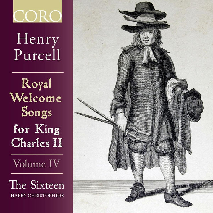 Purcell: Royal Welcome Songs for King Charles II [The Sixteen; Harry Christophers] [Coro: COR16187] [Audio CD]