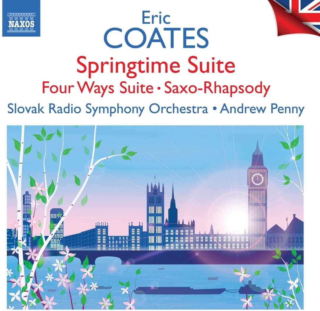 Coates: Springtime Suite [Sinfonieorchester des Slowakischen Rundfunks; Andrew Penny] [Naxos: [Audio CD]