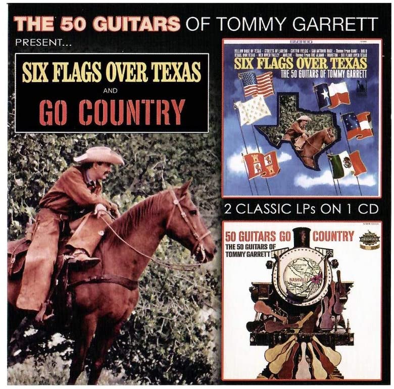 Tommy Garrett – Six Flags Over Texas &amp; 50 Guitars Go Country [Audio-CD]