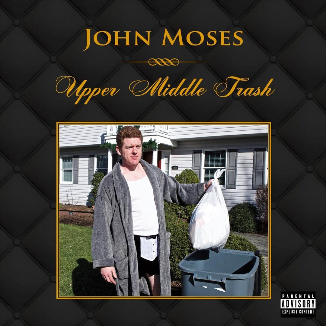 John Moses - Upper Middle Trash [Audio CD]