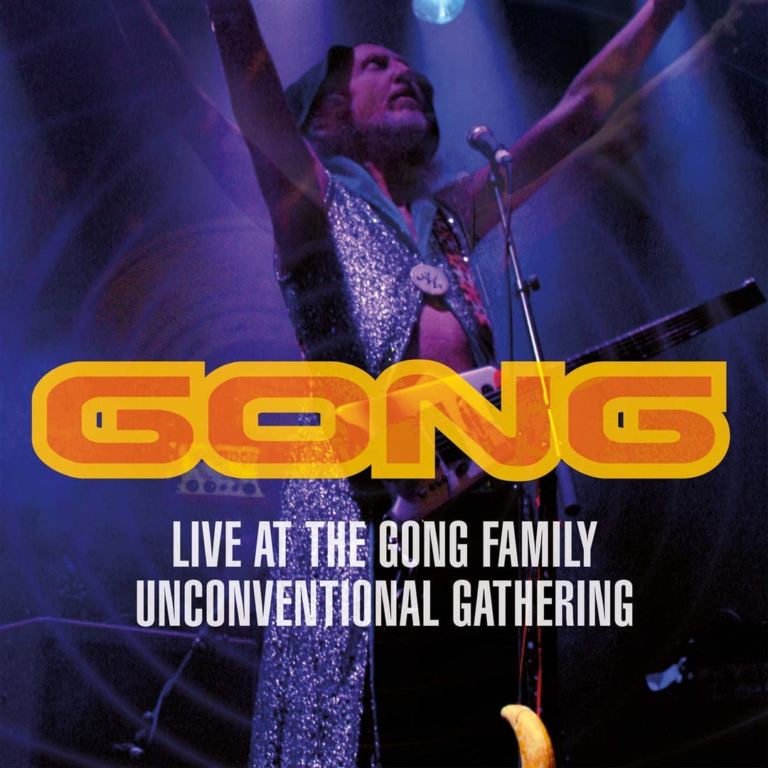 Gong – Live At The Gong Family Unconventional Gathering [Audio CD]