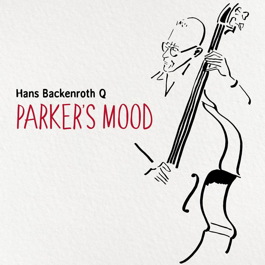 Hans Backenroth Q - Parkers Mood [Hans Backenroth Q] [Prophone: P 263] [Audio CD]