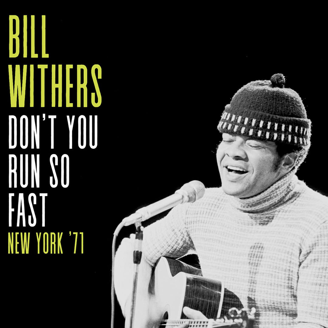 Bill Withers – Don't You Run So Fast, New York '71 [Audio-CD]