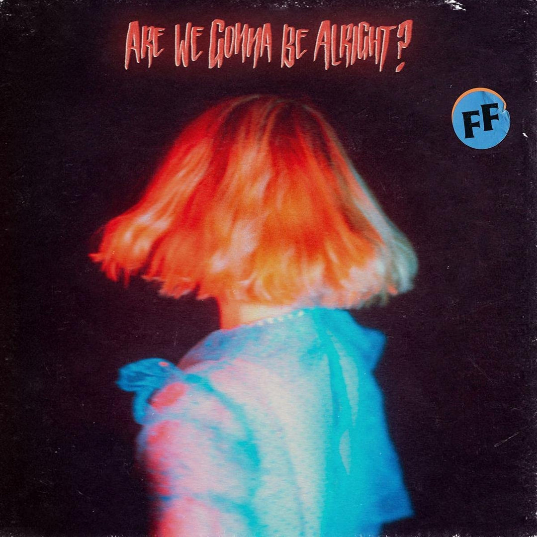 Fickle Friends - Are We Gonna Be Alright? [Audio CD]