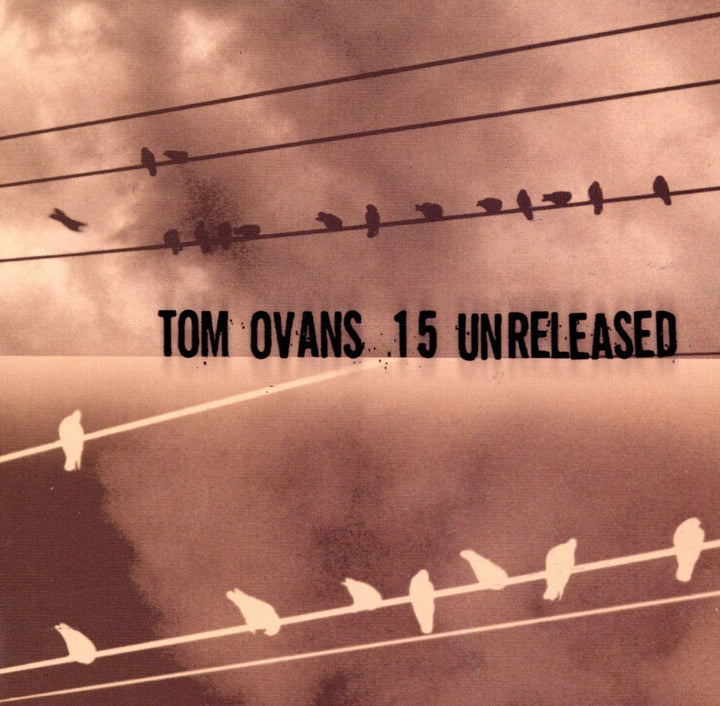 Tom Ovans - 15 Unreleased [Audio CD]