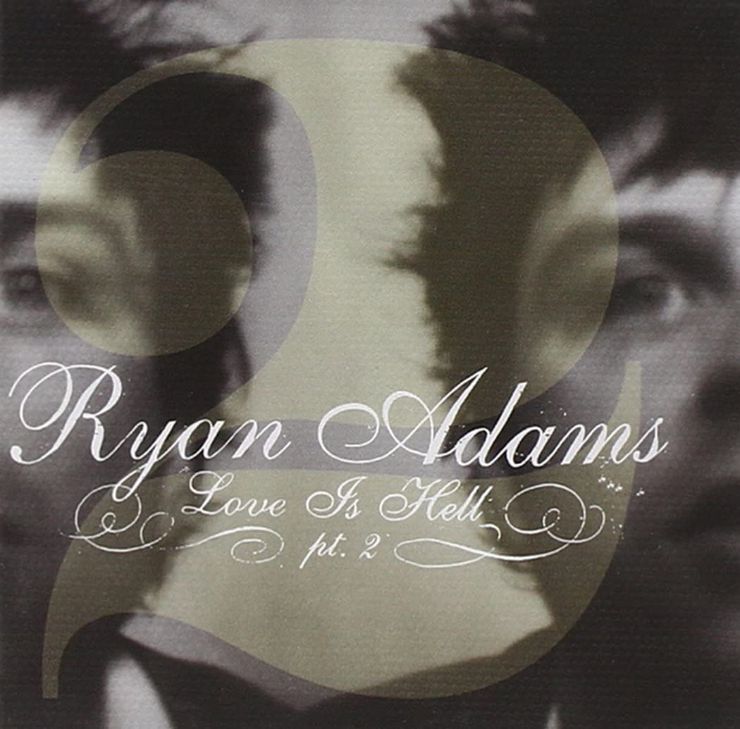 Ryan Adams - Love is Hell Part 2 [Audio CD]