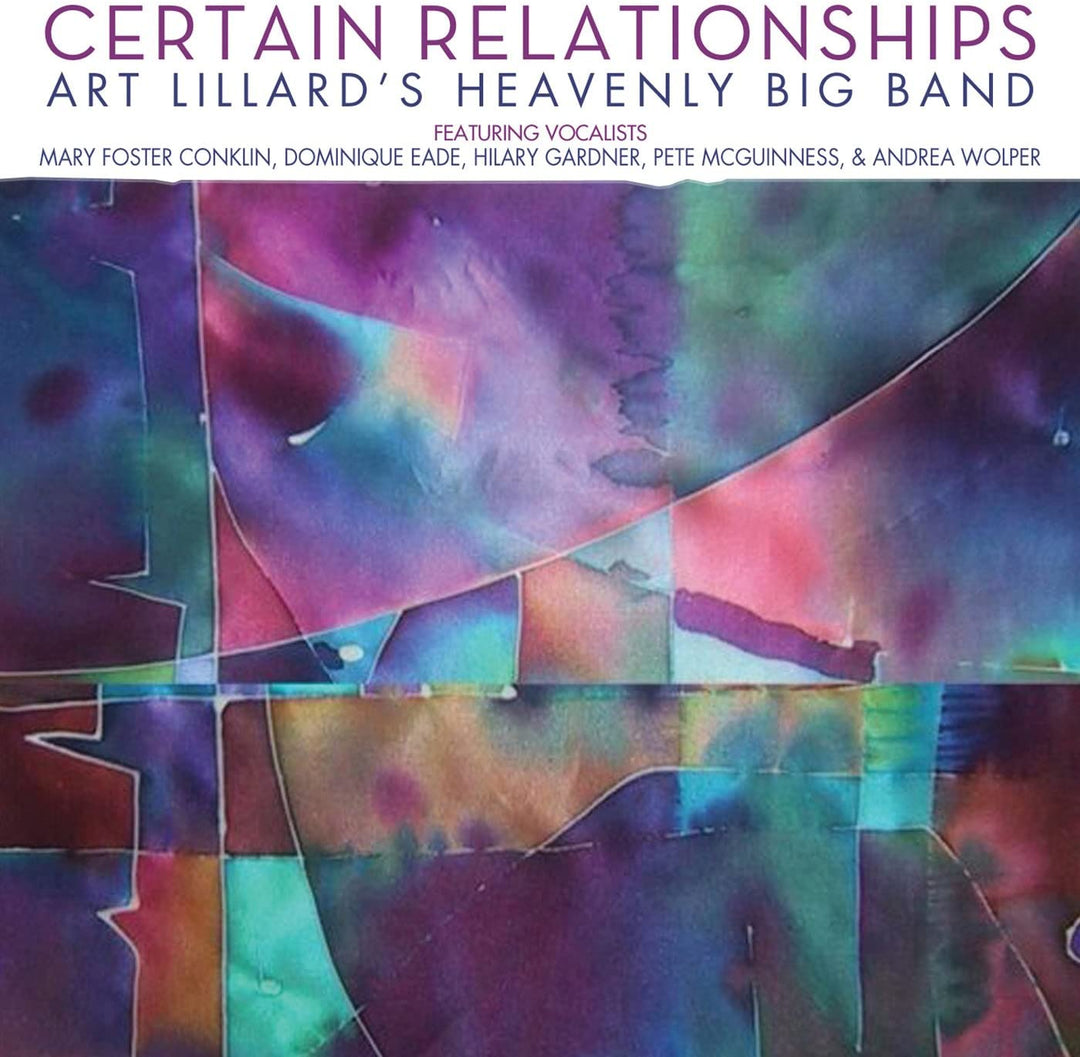 Art Lillard's Heavenly Big Band - Certain Relationships [Audio CD]