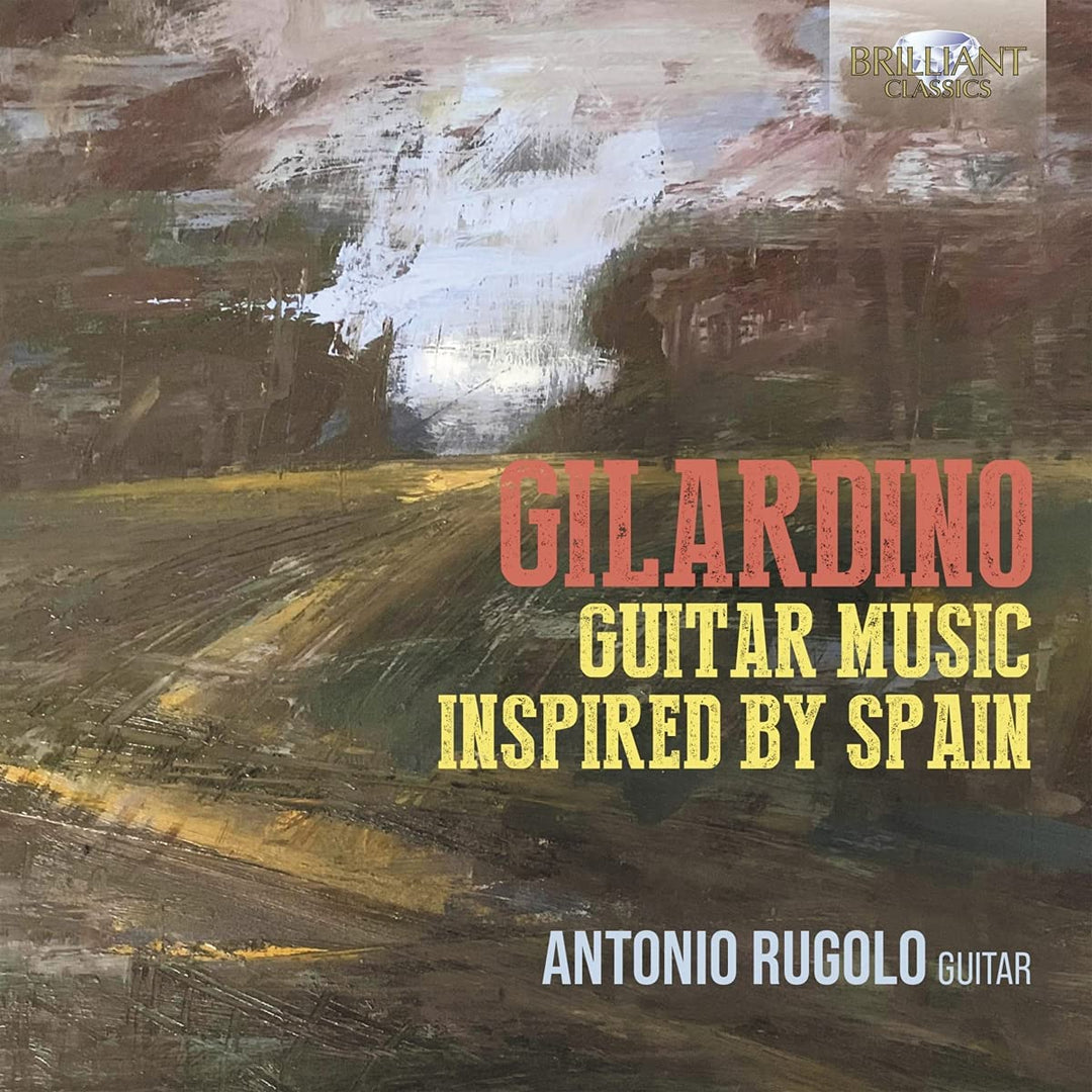 Antonio Rugolo - Gilardino: Von Spanien inspirierte Gitarrenmusik [Audio-CD]