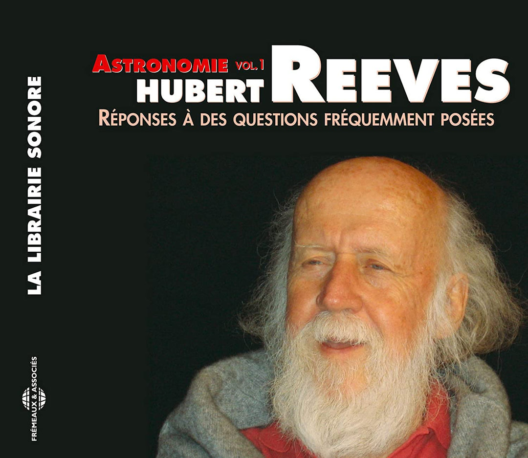 Hubert Reeves – Astronomie Vol. 1 - Reponse A Des Questions Frequemment Posees [Audio CD]