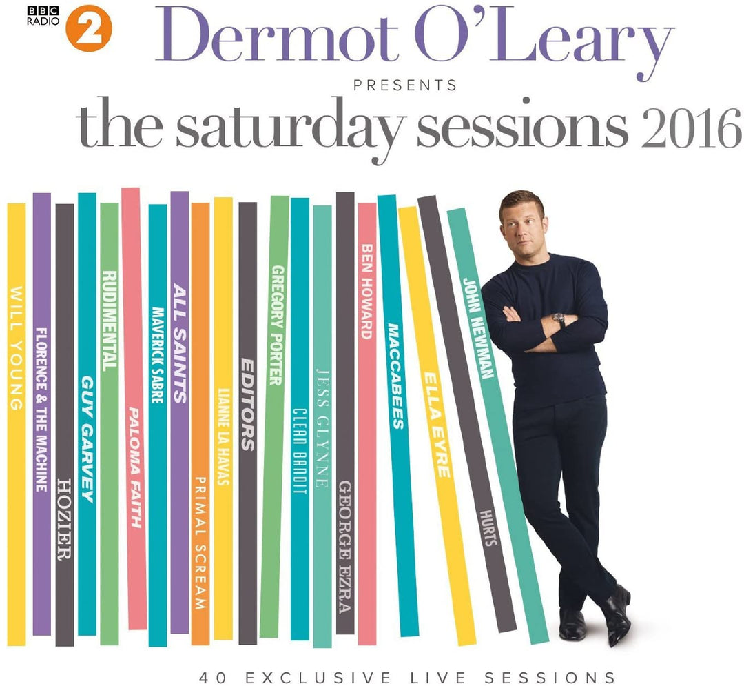 Saturday Sessions - Dermot O'leary Presents The Saturday Sessions 2016