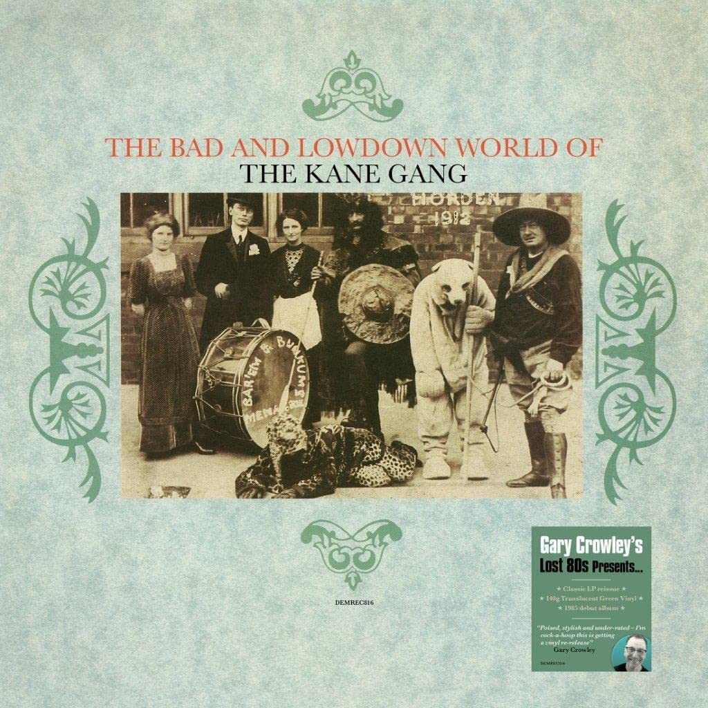 The Bad and Lowdown World Of the Kane Gang – Gary Crowley Lost 80 s (140 g Trans [Vinyl]