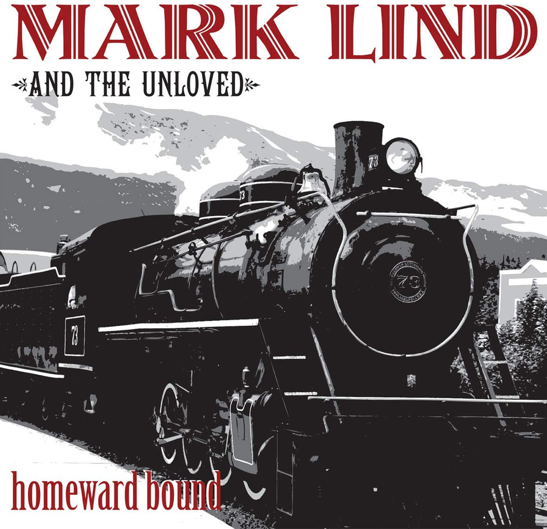 Mark Lind And The Unloved – Homeward Bound [Vinyl]