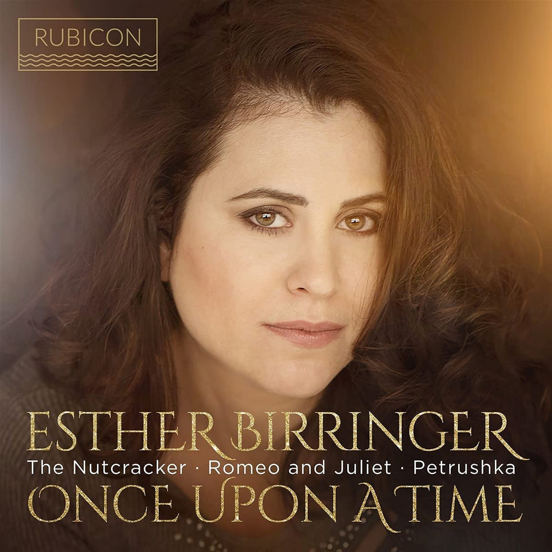 Birringer, Esther - Esther Birringer: Once Upon A Time: The Nutcracker/Romeo And Juliet/Petrushka [Audio CD]