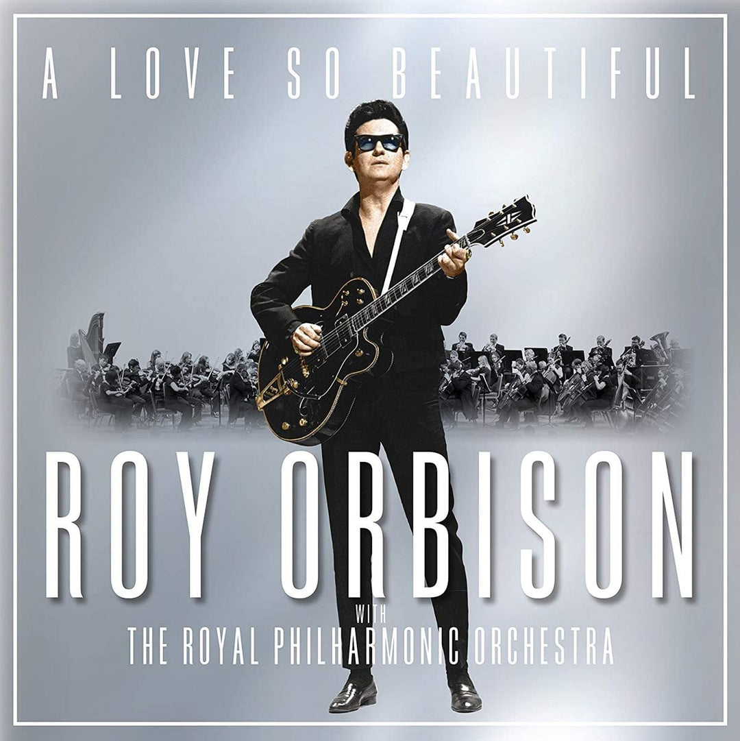 Roy Orbison y la Royal Philharmonic Orchestra Un amor tan hermoso